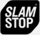 Slam stop